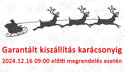 Garantált kiszállítás karácsonyig 2024.12.16 09:00 előtti megrendelés esetén